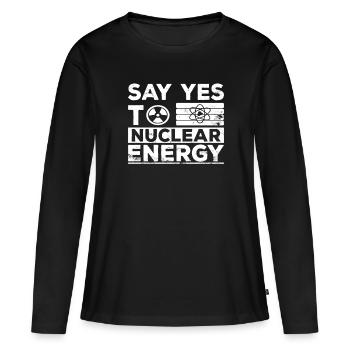 Ja zu Kernkraft - Nuklear Atomkraft Kernenergie - Frauen Premium Bio Langarmshirt - Schwarz - Vorne - Julia (174cm)