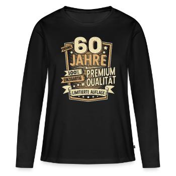 60. Geburtstag 60 Jahre Geburtstagsgeschenk - Frauen Premium Bio Langarmshirt - Schwarz - Vorne - Julia (174cm)