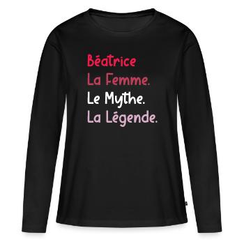 La femme le mythe la légende béatrice - T-shirt manches longues Premium bio Femme - noir - Devant - Julia (174cm)