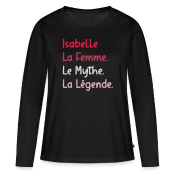 La femme le mythe la légende isabelle - T-shirt manches longues Premium bio Femme - noir - Devant - Julia (174cm)
