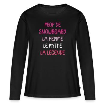 La femme le mythe la légende prof de snowboard - T-shirt manches longues Premium bio Femme - noir - Devant - Julia (174cm)