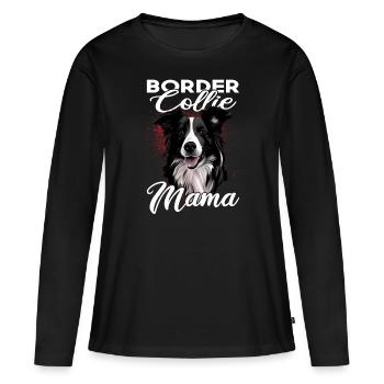 Border Collie Mama - Dog Mama - Women's Premium Organic Long Sleeve Shirt - black - Front - Julia (174cm)