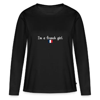 Je suis une fille français - T-shirt manches longues Premium bio Femme - noir - Devant - Julia (174cm)