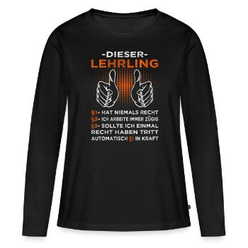 Lehrling & Azubi Sprüche - Frauen Premium Bio Langarmshirt - Schwarz - Vorne - Julia (174cm)