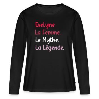 evelyne la femme le mythe la légende - T-shirt manches longues Premium bio Femme - noir - Devant - Julia (174cm)