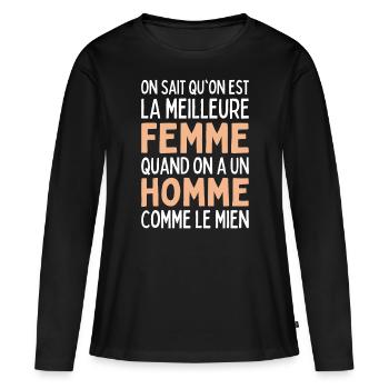 La Meilleure Femme Quand On A Un Homme Comme Mien - T-shirt manches longues Premium bio Femme - noir - Devant - Julia (174cm)