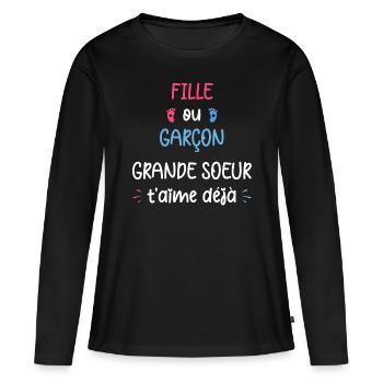 Fille ou garçon grande soeur t'aime déjà - T-shirt manches longues Premium bio Femme - noir - Devant - Julia (174cm)