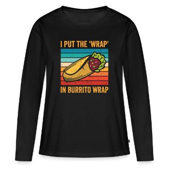 Burrito Mexican Food Lover - Women's Premium Organic Long Sleeve Shirt - black - Front - Julia (174cm)