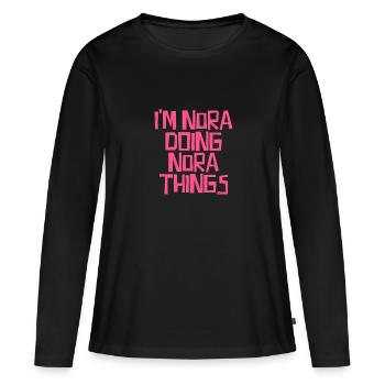 I'm Nora doing Nora things - Frauen Premium Bio Langarmshirt - Schwarz - Vorne - Julia (174cm)