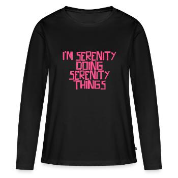 I'm Serenity doing Serenity things - Women's Premium Organic Long Sleeve Shirt - black - Front - Julia (174cm)