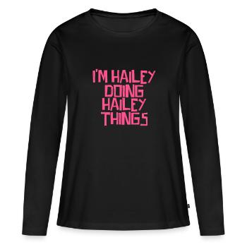 I'm Hailey doing Hailey things - Frauen Premium Bio Langarmshirt - Schwarz - Vorne - Julia (174cm)