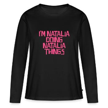Je suis Natalia en train de faire des choses à Natalia - T-shirt manches longues Premium bio Femme - noir - Devant - Julia (174cm)