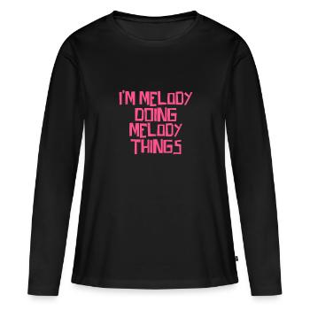 I'm Melody doing Melody things - Women's Premium Organic Long Sleeve Shirt - black - Front - Julia (174cm)