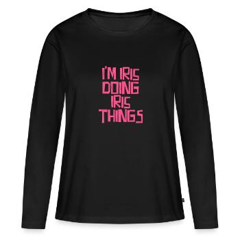 I'm Iris doing Iris things - Frauen Premium Bio Langarmshirt - Schwarz - Vorne - Julia (174cm)