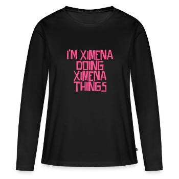 I'm Ximena doing Ximena things - Women's Premium Organic Long Sleeve Shirt - black - Front - Julia (174cm)