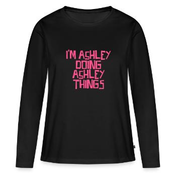 Je suis Ashley en train de faire des choses à Ashley - T-shirt manches longues Premium bio Femme - noir - Devant - Julia (174cm)