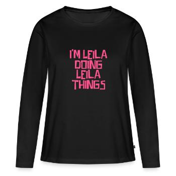 Je suis Leila en train de faire des choses à Leila - T-shirt manches longues Premium bio Femme - noir - Devant - Julia (174cm)