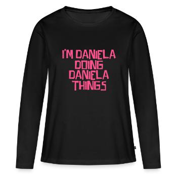 I'm Daniela doing Daniela things - Women's Premium Organic Long Sleeve Shirt - black - Front - Julia (174cm)