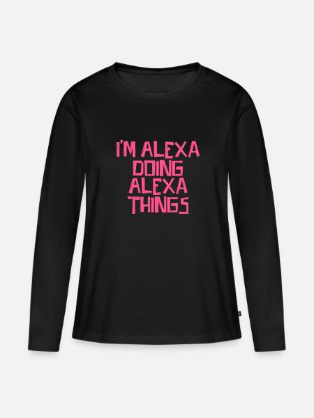 I'm Alexa doing Alexa things - Frauen Premium Bio Langarmshirt - Schwarz