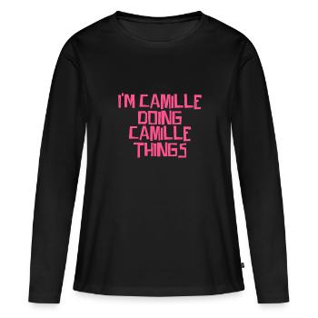 Je suis Camille en train de faire des choses Camille - T-shirt manches longues Premium bio Femme - noir - Devant - Julia (174cm)