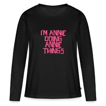 I'm Annie doing Annie things - Frauen Premium Bio Langarmshirt - Schwarz - Vorne - Julia (174cm)