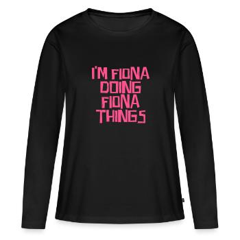 Je suis Fiona en train de faire des choses Fiona - T-shirt manches longues Premium bio Femme - noir - Devant - Julia (174cm)