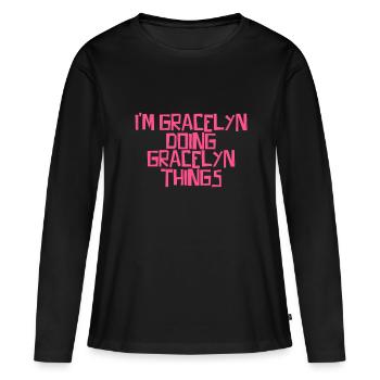 Je suis Gracelyn en train de faire des choses Gracelyn - T-shirt manches longues Premium bio Femme - noir - Devant - Julia (174cm)