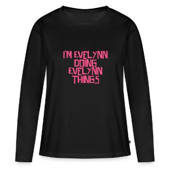 Je suis Evelynn en train de faire des choses à Evelynn - T-shirt manches longues Premium bio Femme - noir - Devant - Julia (174cm)