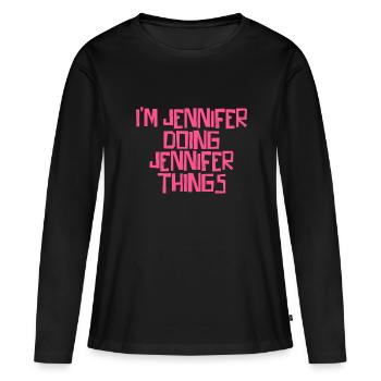 I'm Jennifer doing Jennifer things - Frauen Premium Bio Langarmshirt - Schwarz - Vorne - Julia (174cm)