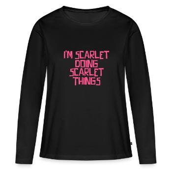 I'm Scarlet doing Scarlet things - Women's Premium Organic Long Sleeve Shirt - black - Front - Julia (174cm)