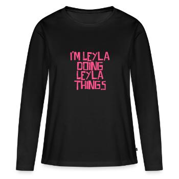 I'm Leyla doing Leyla things - Frauen Premium Bio Langarmshirt - Schwarz - Vorne - Julia (174cm)