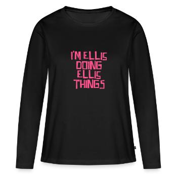 Je suis Ellis en train de faire des choses à Ellis - T-shirt manches longues Premium bio Femme - noir - Devant - Julia (174cm)
