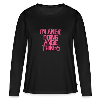 Je suis Angie en train de faire des choses à Angie - T-shirt manches longues Premium bio Femme - noir - Devant - Julia (174cm)