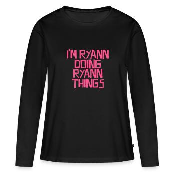 Je suis Ryann qui fait des choses à Ryann - T-shirt manches longues Premium bio Femme - noir - Devant - Julia (174cm)