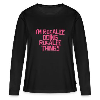 Je suis Rosalee en train de faire des choses Rosalee - T-shirt manches longues Premium bio Femme - noir - Devant - Julia (174cm)