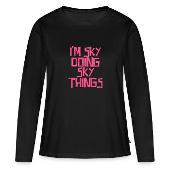 Je suis Sky en train de faire des choses Sky - T-shirt manches longues Premium bio Femme - noir - Devant - Julia (174cm)