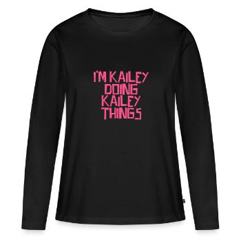 Je suis Kailey en train de faire des choses Kailey - T-shirt manches longues Premium bio Femme - noir - Devant - Julia (174cm)
