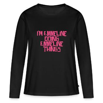 I'm Emmeline doing Emmeline things - Women's Premium Organic Long Sleeve Shirt - black - Front - Julia (174cm)