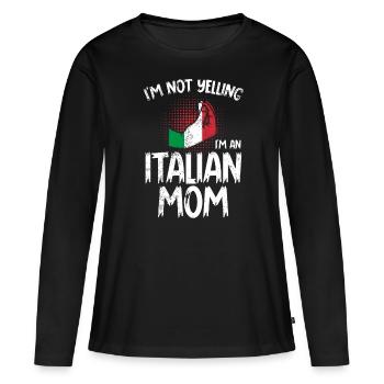 I don't scream, I'm an Italian mother - Women's Premium Organic Long Sleeve Shirt - black - Front - Julia (174cm)