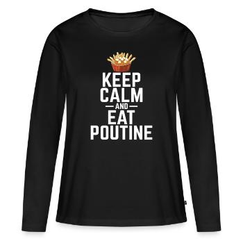 Restez calme et mangez de la poutine Poutine canadienne québécoise - T-shirt manches longues Premium bio Femme - noir - Devant - Julia (174cm)