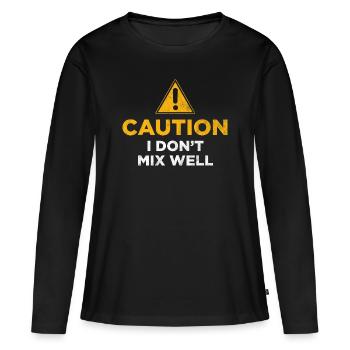 Caution I Don't Mix Well - Women's Premium Organic Long Sleeve Shirt - black - Front - Julia (174cm)