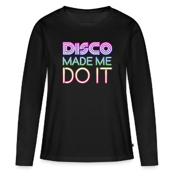 Disco made me do it Fever Nightlife Dancing Love - T-shirt manches longues Premium bio Femme - noir - Devant - Julia (174cm)