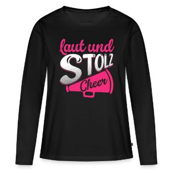 laut und stolz cheer - Frauen Premium Bio Langarmshirt - Schwarz - Vorne - Julia (174cm)