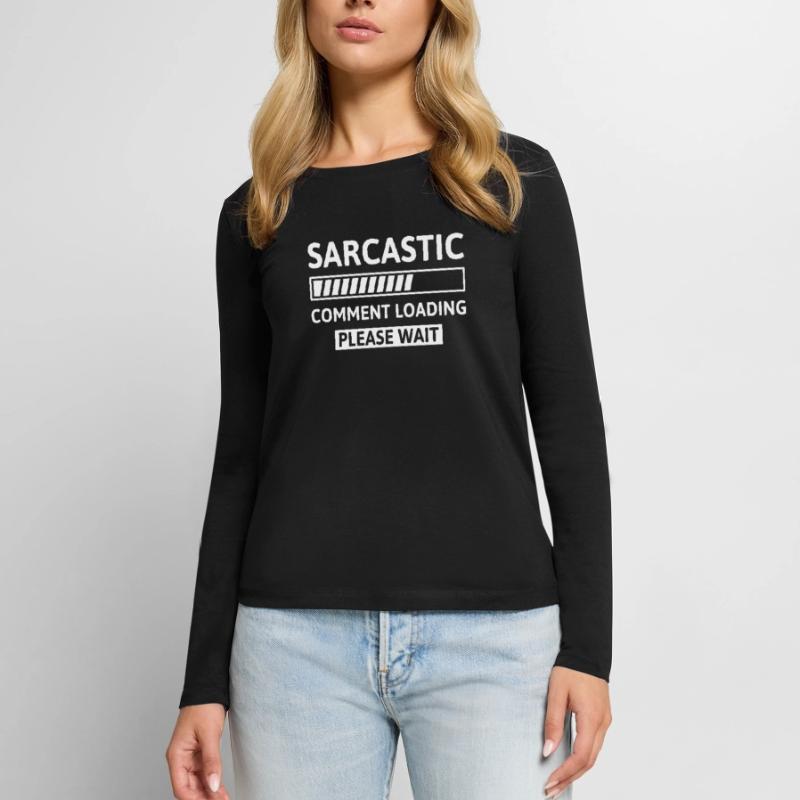 Sarcastic Comment Loading Women's Premium Organic Long Sleeve Shirt