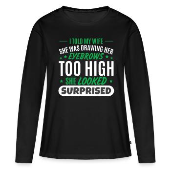 Ehemann Ehefrau Witz Papa Witz - Frauen Premium Bio Langarmshirt - Schwarz - Vorne - Julia (174cm)