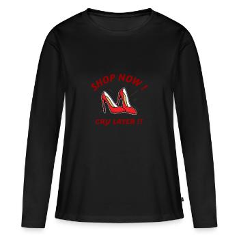 Shop Now Cry Later - Frauen Premium Bio Langarmshirt - Schwarz - Vorne - Julia (174cm)
