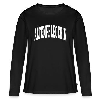 Altenpflegerin - Frauen Premium Bio Langarmshirt - Schwarz - Vorne - Julia (174cm)