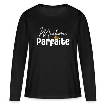Madame Parfaite cadeau humoristique femme parfaite - T-shirt manches longues Premium bio Femme - noir - Devant - Julia (174cm)