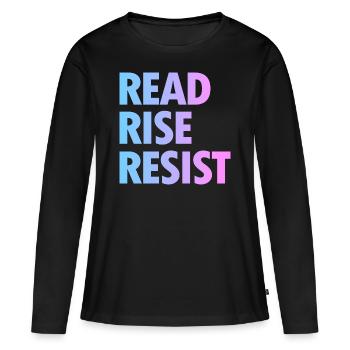 Read Rise Resist - Citation De Lecture Drôle - T-shirt manches longues Premium bio Femme - noir - Devant - Julia (174cm)