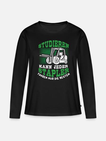 Staplerfahrer - Studieren Kann Jeder Stapler - Frauen Premium Bio Langarmshirt - Schwarz